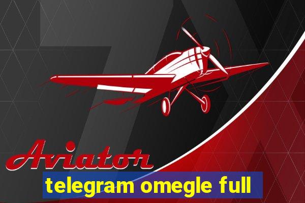 telegram omegle full